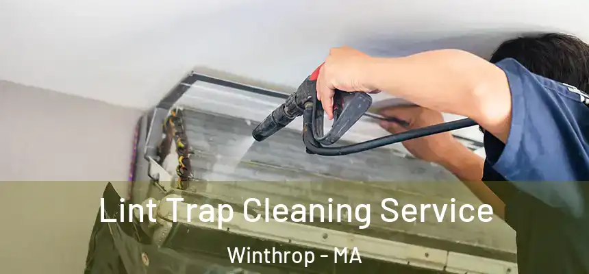  Lint Trap Cleaning Service Winthrop - MA