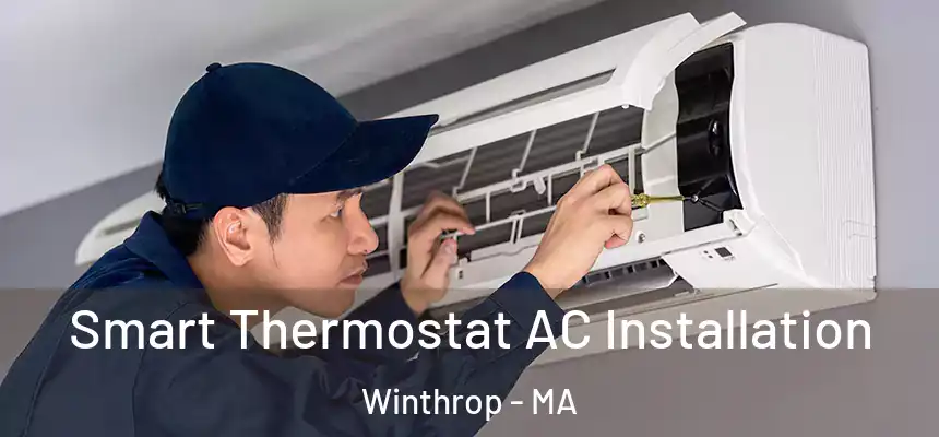  Smart Thermostat AC Installation Winthrop - MA